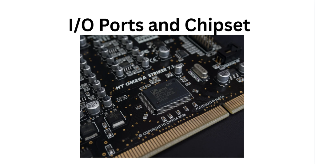 Motherboard IO Ports and Chipset